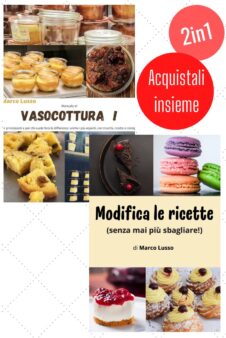 Modifica le ricette + Vasocottura!